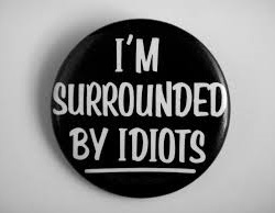 idiots